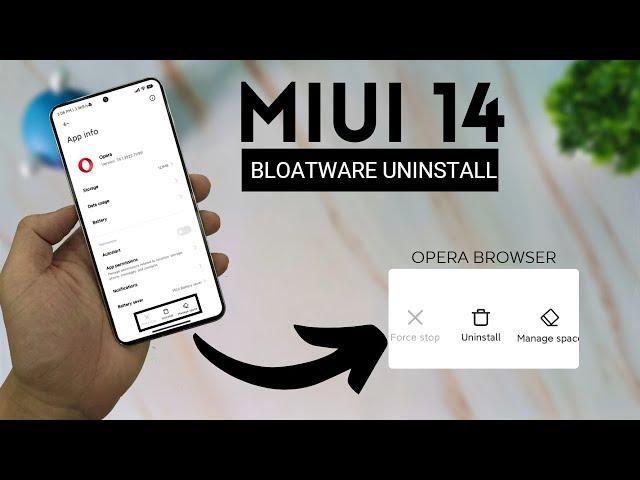 Uninstall Bloatware from MIUI 14 or Any Android Devices | Opera Browser, Personal Safety and Games