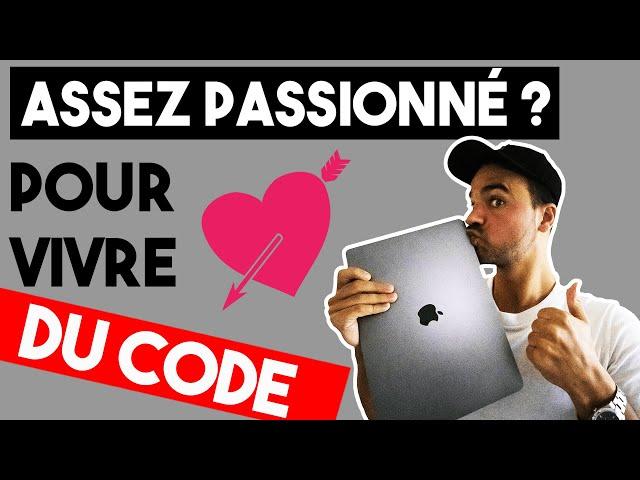 FAUT-IL ÊTRE PASSIONNÉ POUR DEVENIR DÉVELOPPEUR ?