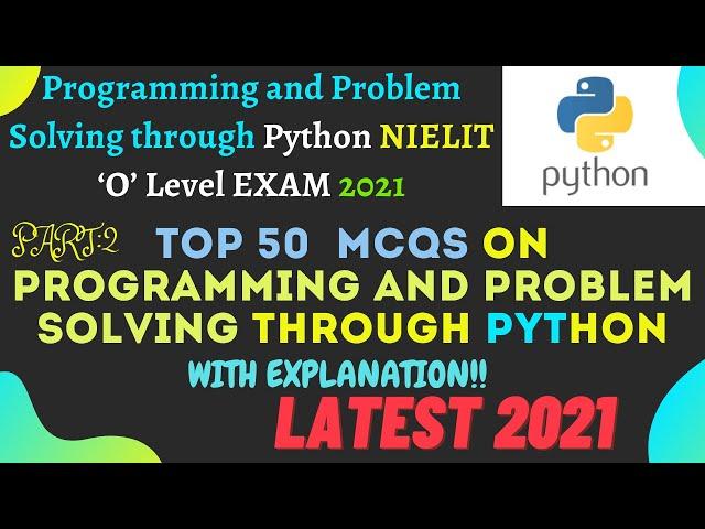 TOP 50  MCQS ON Programming and Problem Solving through Python PART: 2|M3- R5 Python MCQ for O Level