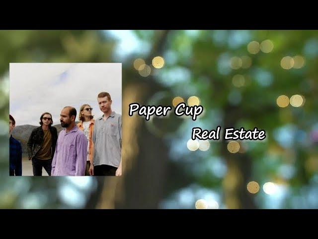 Real Estate - Paper Cup Lyrics