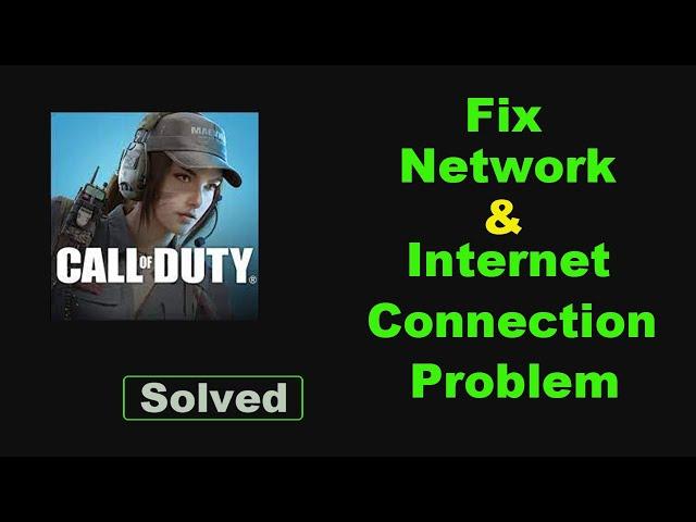 Fix Call of Duty Mobile App Network & No Internet Connection Error Problem in Android Smartphone