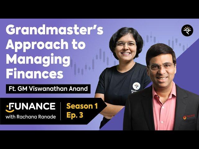 Grandmaster's Approach to Managing Finances Ft. GM Viswanathan Anand | CA Rachana Ranade