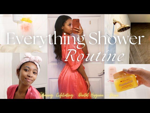 Everything Shower Routine | Body Care + Shaving +  Face Mask + Dental  Hygiene + Tips & More!!!