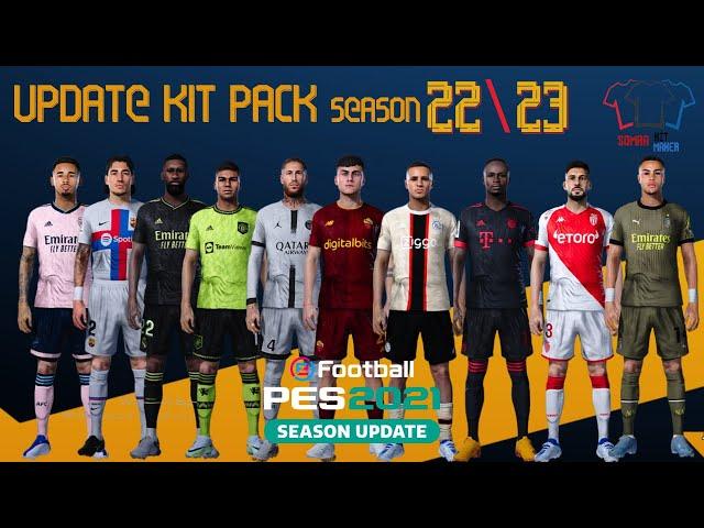 PES 2021 NEW KIT PACK 2023 SEASON 22\23