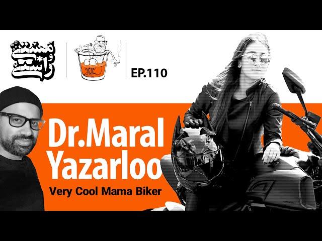 EP110 Masty o Rasty (مستی و راستی) - Maral Yazarloo