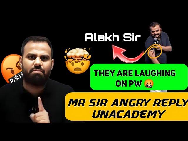 Unacademy Make joke of Pw ...| Mr Sir Angry Reply  To Haters  ..Aukat To dekh le Unacademy