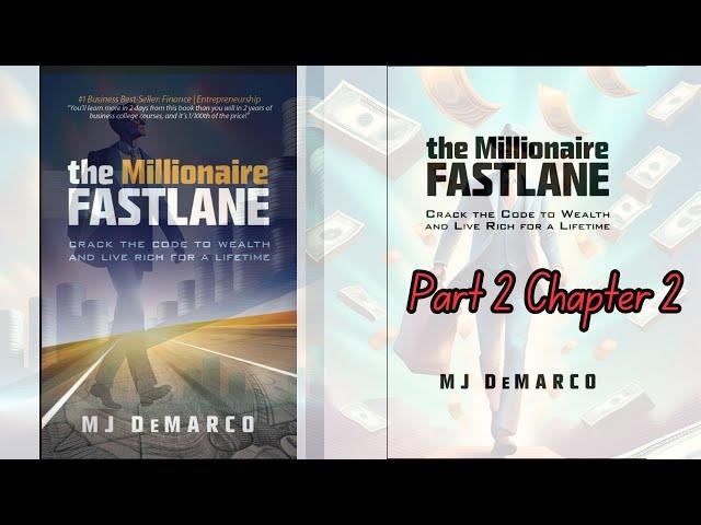 The Millionaire Fastlane Audiobook : Part 2 Chapter 2 | Life-Changing Wealth Strategies.