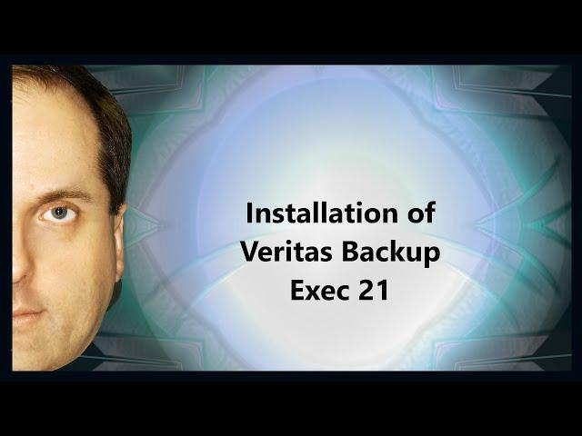 Installation of Veritas Backup Exec 21