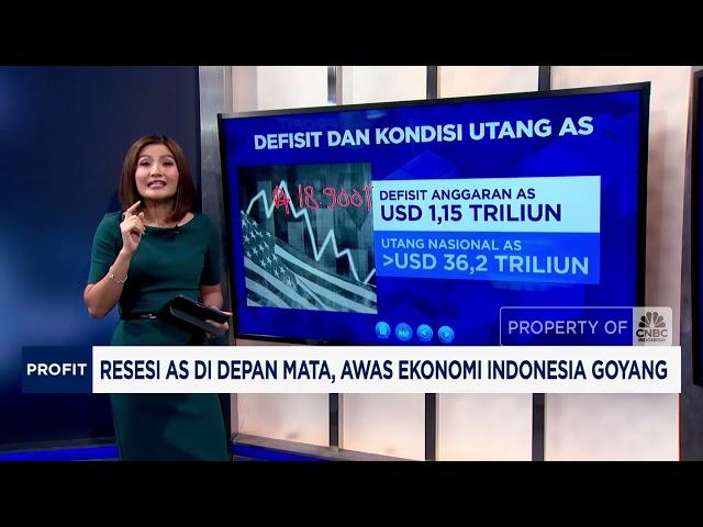 Resesi AS di Depan Mata, Awas Ekonomi Indonesia Goyang