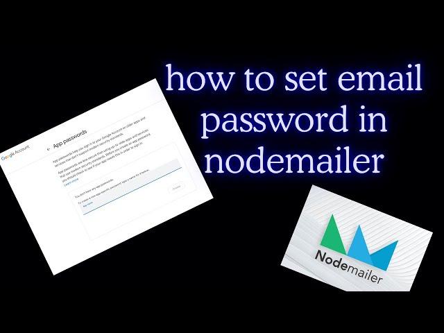 How to Set Email Password in Nodemailer with Gmail (2025 Guide) 