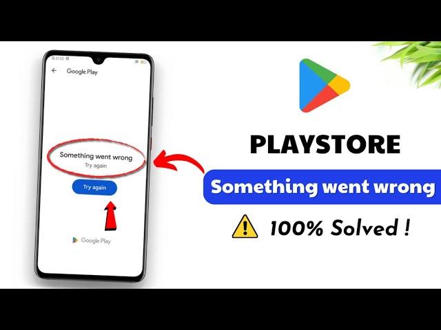 How to fix Play Store Something Went Wrong 2024 | Play Store Something Went Wrong Try Again