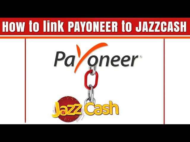 How to Link Payoneer Account in Jazz Cash by using Jazz Cash App