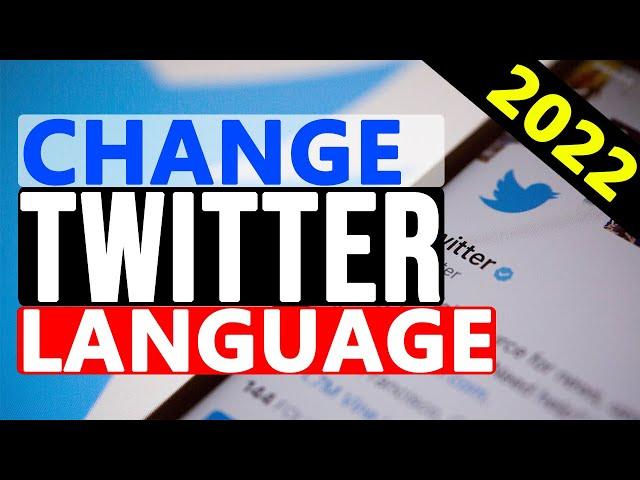 How to Change the Language on Twitter - Change Display Language Settings | Do It Yourself.