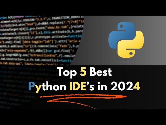 Top 5 Best Python IDE's in 2024