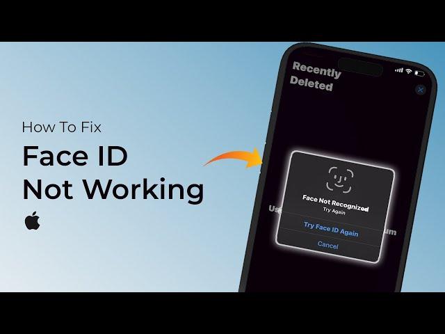 How To Fix Face ID Not Working On iPhone?