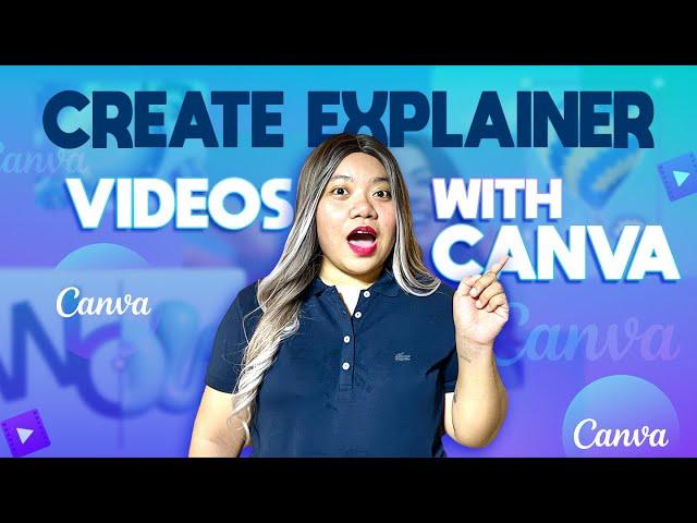 How To Create Explainer Videos With Canva | For Beginners