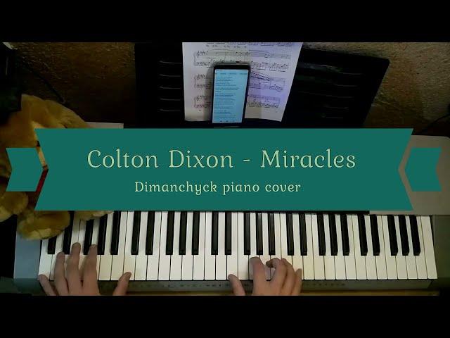 Colton Dixon - Miracles (Dimanchyck piano cover)