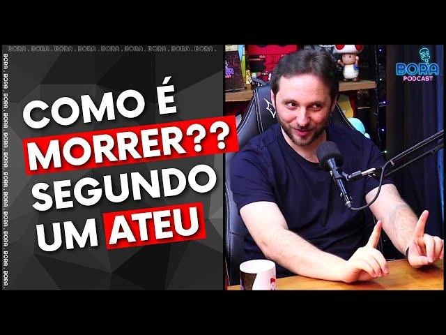 COMO É MORRER?? SEGUNDO UM ATEU | PROF DANIEL GONTIJO - Cortes do Bora Podcast