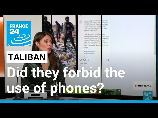 Did the Taliban forbid the use of mobile phones in Afghanistan? • FRANCE 24 English