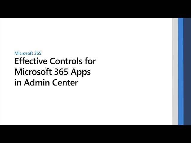 Effective controls for Microsoft 365 Apps in the Microsoft 365 admin center