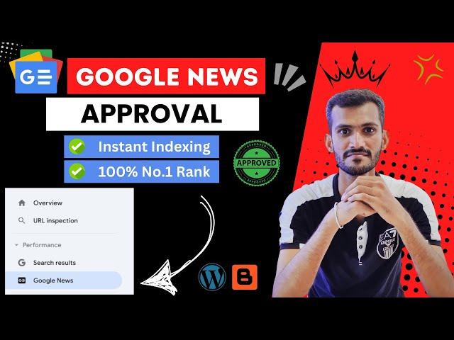 Google News Approval Latest Methed (After Update) On WordPress/Blogger