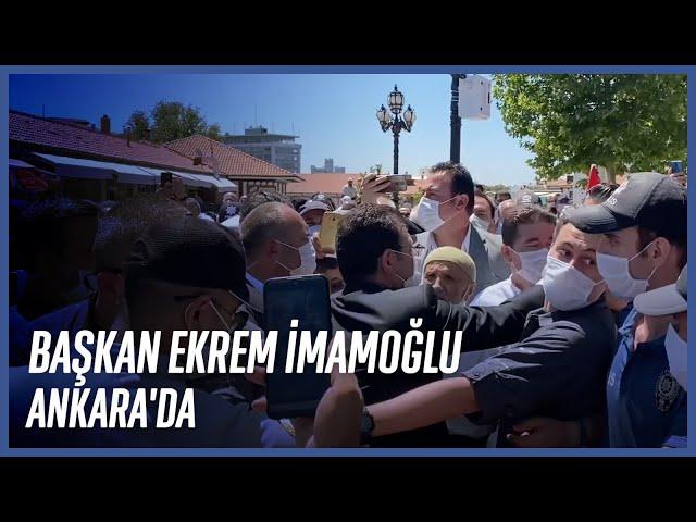 Başkan Ekrem İmamoğlu Ankara'daydı