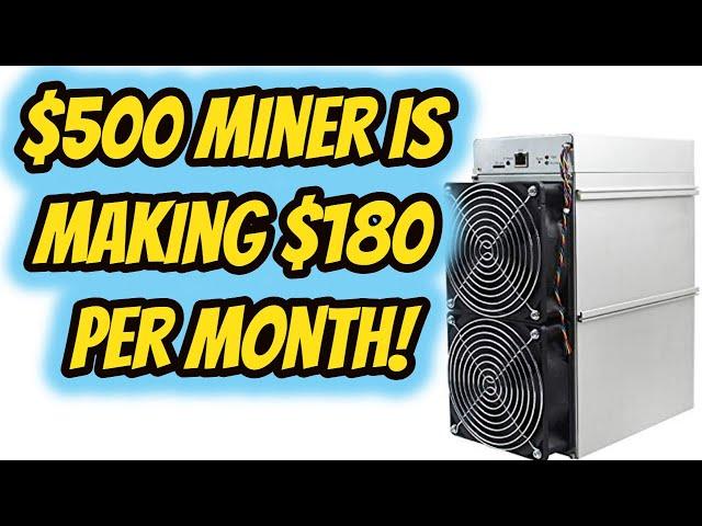 $500 Miner is making $180 per month