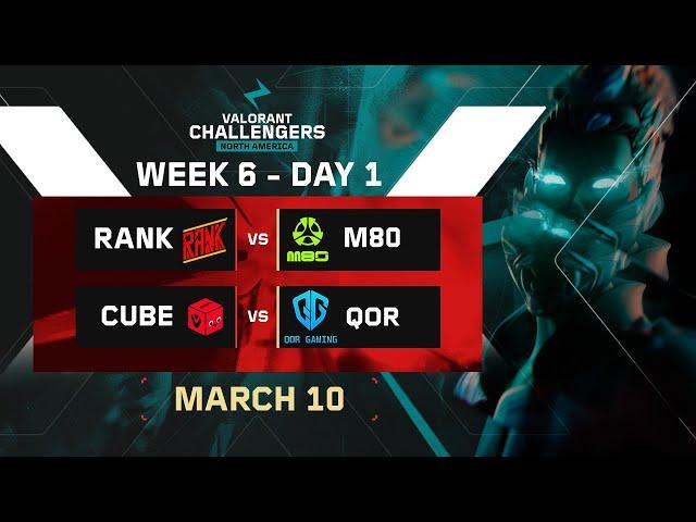  Day 14 | Week 6 | CHALLENGERS NA | Playoffs | [RANK vs M80] - [CUBE vs QOR]