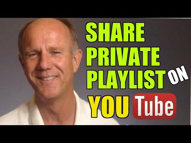 How To Share A Private Playlist On YouTube - Tutorial