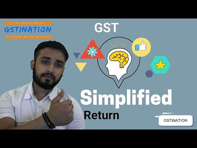 New GST Simplified Return Explained