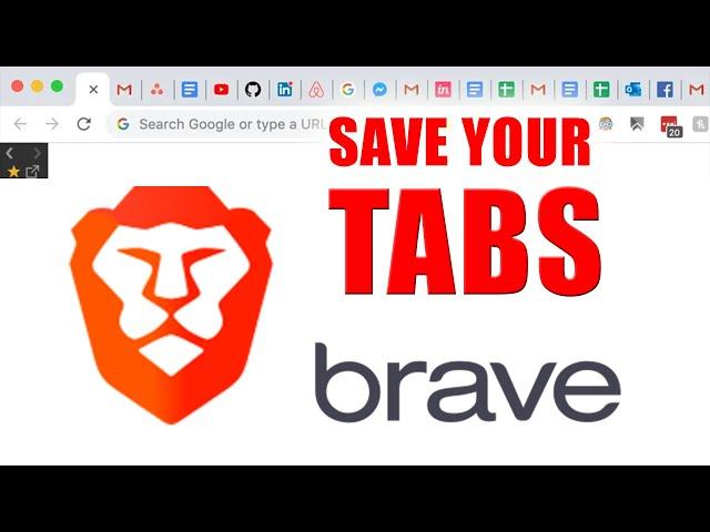 How To Backup *UNLIMITED* Brave Browser Tabs | Windows 10 BEST Method
