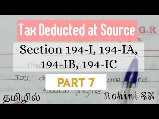 TDS - Part 7 In Tamil / Section 194 - I, 194 - IA, 194 - IB, 194 - IC / Direct Taxation