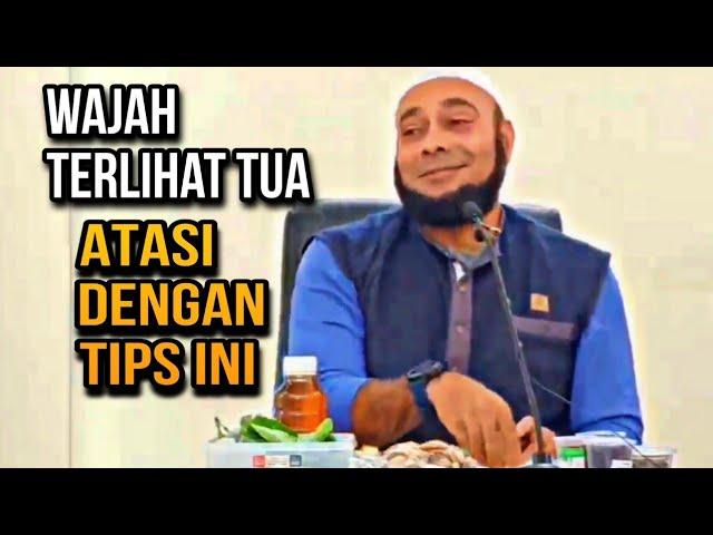 Tips mudah atasi wajah yang kelihatan tua (karatan) - dr. Zaidul Akbar