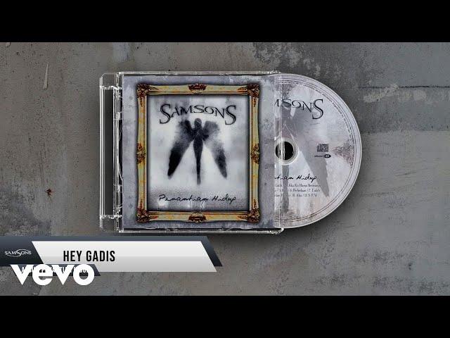 SAMSONS - Hey Gadis (Official Lyric Video)