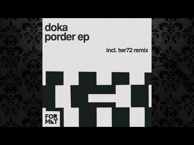 Doka - Porder (Original Mix) [FORMAT RECORDS]