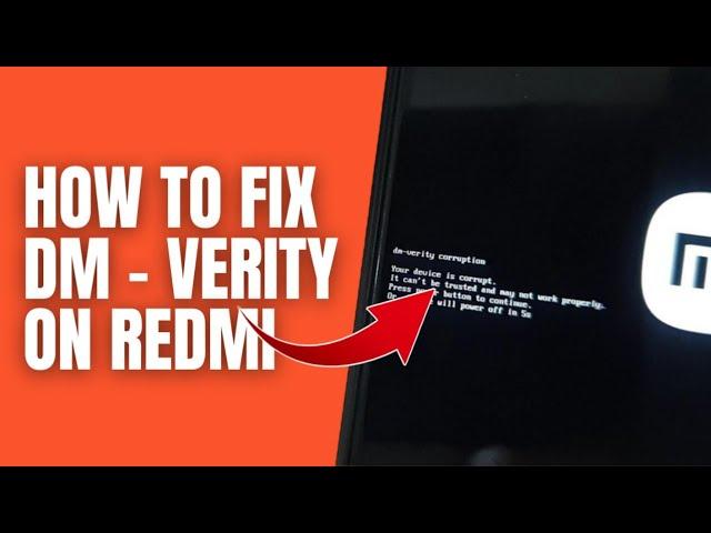 How to Fix dm-verity corruption on redmi phones