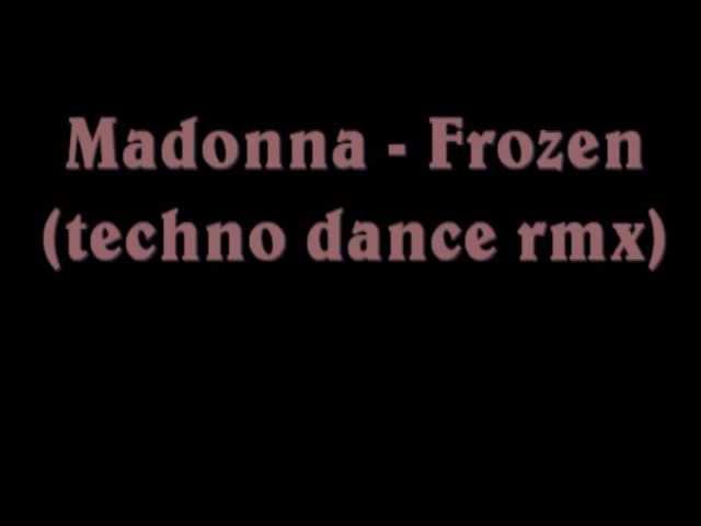 Madonna - Frozen (techno dance rmx)