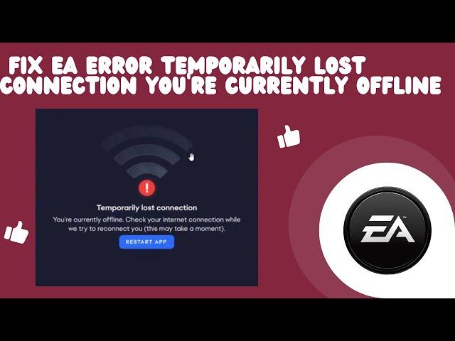 How To Fix EA Error Temporarily lost Connection You're Currently Offline (2024)