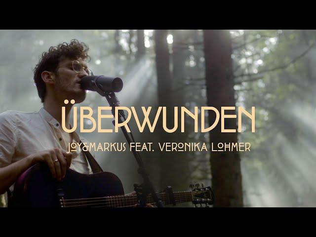 Überwunden - Joy&Markus feat. Veronika Lohmer