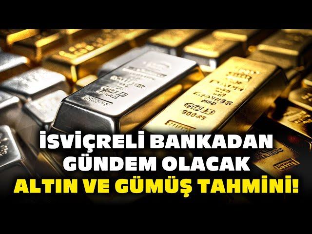 Yatırımcılar Dikkat! Global Bankadan Altın ve Gümüş Tahmini? Yükseliş Sürecek mi?