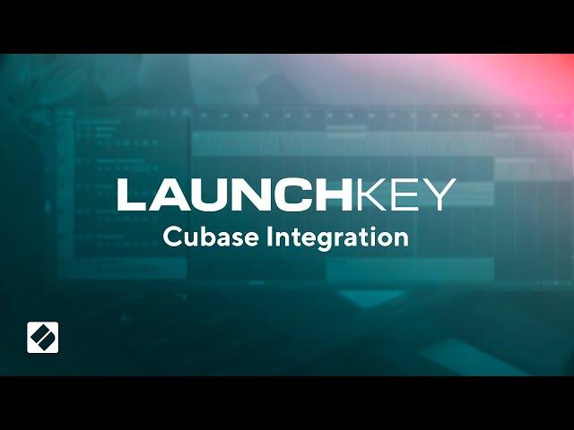 Level UP your Cubase workflow with Launchkey