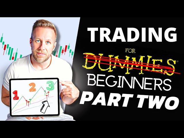 Trading for Beginners Part 2 - FULL TRADING COURSE TUTORIAL