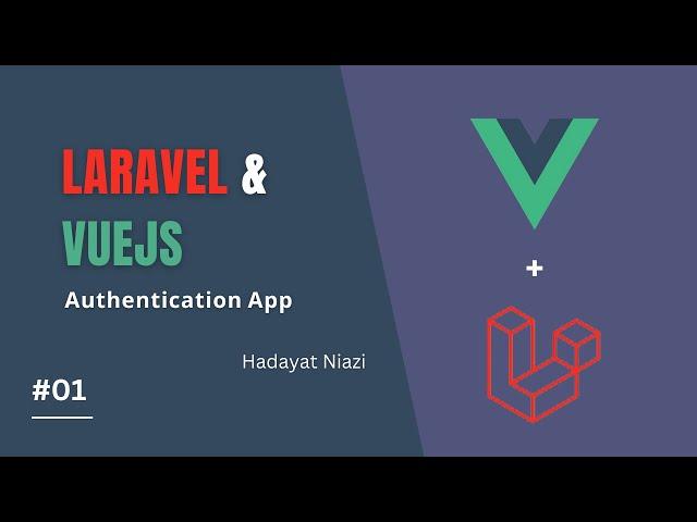 #01 Mastering Authentication with Laravel and Vue.js