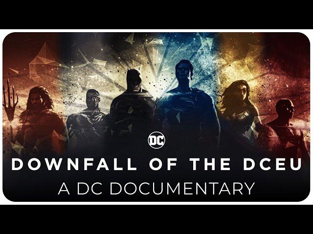 The Downfall of The DCEU | A DC Documentary