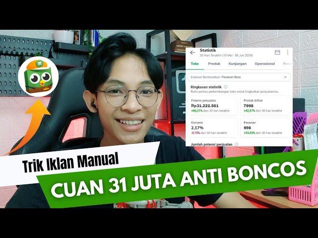 Trik Iklan Manual Tokopedia Anti Boncos Dapat 31Juta/ Bulan