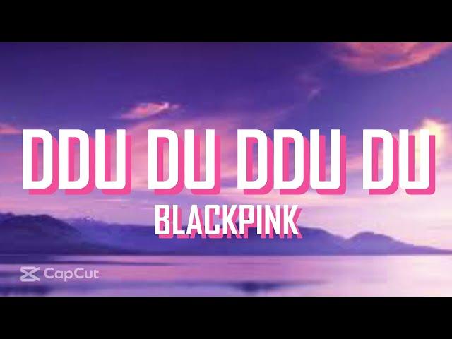 DDU DU DDU DU - BLACKPINK