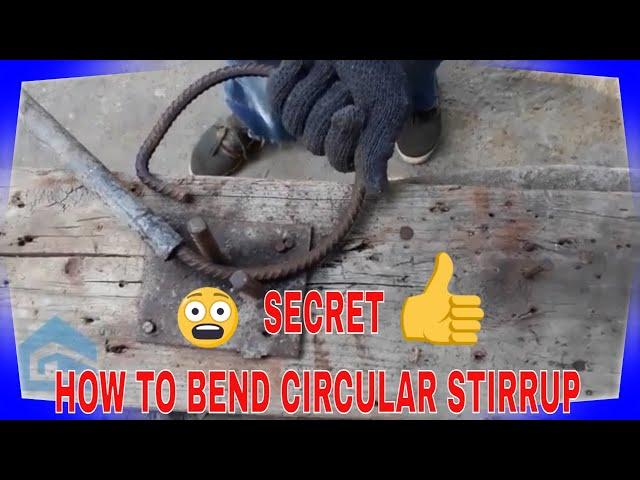 How to Make Circular Stirrups [Step-By-StepTechnique] 