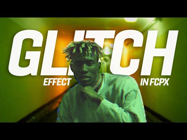 Creating a Glitch Effect in Final Cut Pro X (NO PLUGINS)