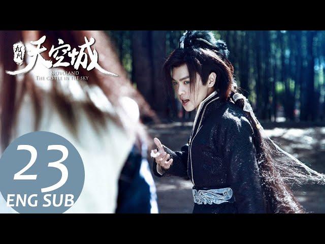 Novoland: The Castle in the Sky  EP23 ENG SUB | Fantasy Romance | KUKAN Drama