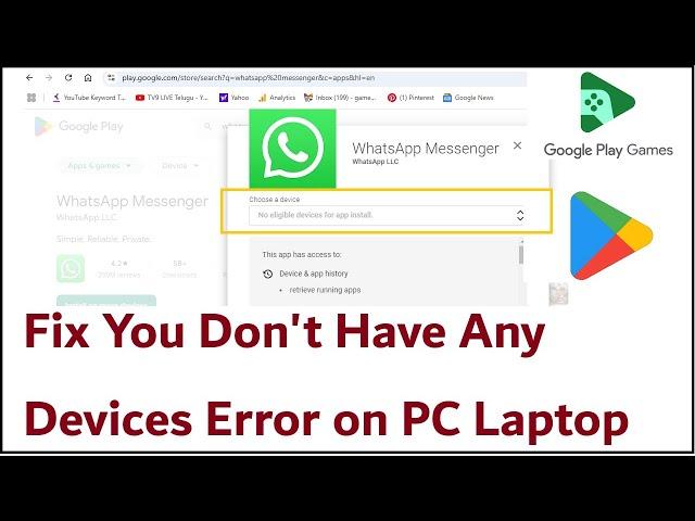 How To Fix You Don't Have Any Devices Error On Google Play Store In PC Laptop